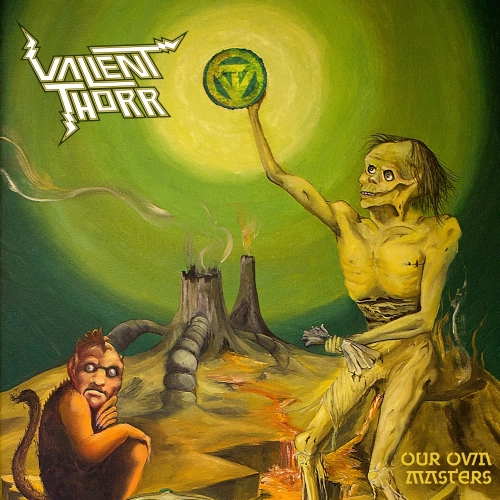 Valient-Thorr-Our-Own-Masters